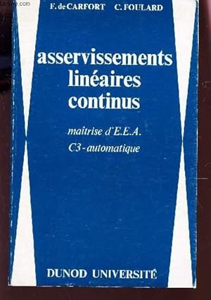 Imagen del vendedor de ASSERVISSEMENTS LINEAIRES CONTINUES - MAITRISE D'E.E.A. - C3 - AUTOMATIQUE / 2e EDITION a la venta por Le-Livre