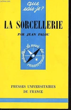 Seller image for LA SORCELLERIE / COLLECTION QUE SAIS-JE? N756. for sale by Le-Livre