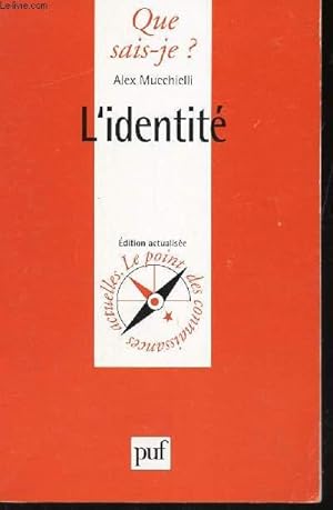 Image du vendeur pour L'IDENTITE / COLLECTION QUE SAIS-JE? N2288. mis en vente par Le-Livre