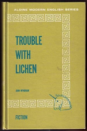 Seller image for Trouble With Lichen [school edition 1968] for sale by CARDINAL BOOKS  ~~  ABAC/ILAB