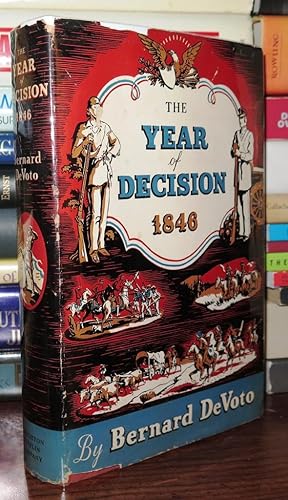 Seller image for THE YEAR OF DECISION 1846 for sale by Rare Book Cellar