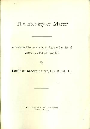 Imagen del vendedor de The Eternity of Matter a la venta por Theosophical Society Library