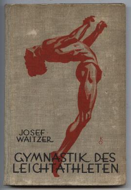 Seller image for Gymnastik des Leichtathleten als Grundlage zur Hchstleistung. for sale by Leonardu
