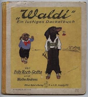 Bild des Verkufers fr "Waldi". Ein lustiges Dackelbuch. zum Verkauf von Leonardu