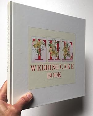 The Wedding Cake Book - With a Social History of Weddings