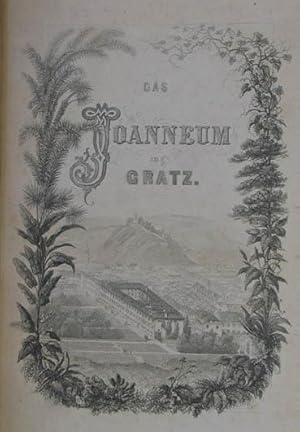 Bild des Verkufers fr Das Joanneum in Gratz, geschichtlich dargestellt zur Erinnerung an seine Grndung vor 50 Jahren. Graz, Leykam 1861. Gr. 8.XI, 323 S., Hlwd. um 1900 mit Rtit. u. eingeb. lithogr. vord. OUmschl. zum Verkauf von Antiquariat Johannes Mller