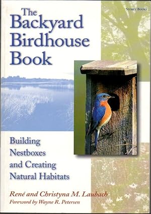 Immagine del venditore per The Backward Birdhouse Book: Building Nestboxes and Creating Natural Habitats venduto da Clausen Books, RMABA
