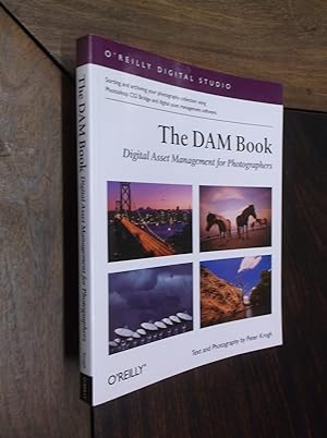 The DAM Book: Digital Asset Management for Photographers (O'Reilly Digital Studio)