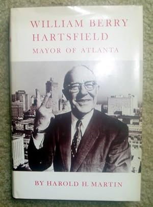 William Berry Hartsfield: Mayor of Atlanta
