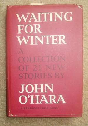 Waiting for Winter: A Collection of 21 New Stories