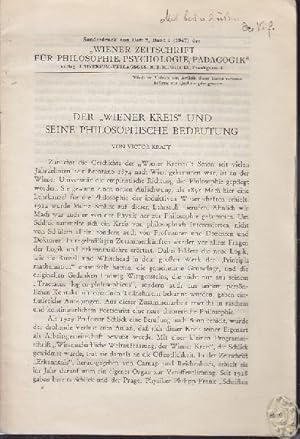 Der `Wiener Kreis` und seine philosophische Bedeutung. Sonderdruck aus Heft 2, Bd. I (1947) der `...