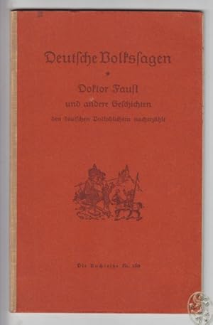 Bild des Verkufers fr Doktor Faust. Deutsche Volkssagen den Volksbchern nacherzhlt. zum Verkauf von Antiquariat Burgverlag