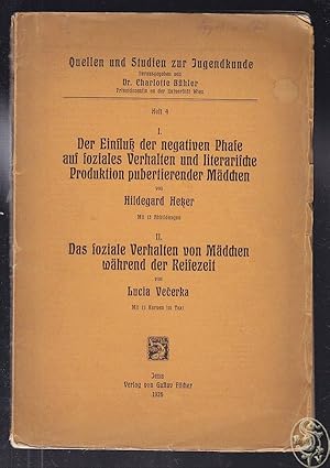 I. Der Einfluß der negativen Phase auf soziales Verhalten und literarische Produktion pubertieren...