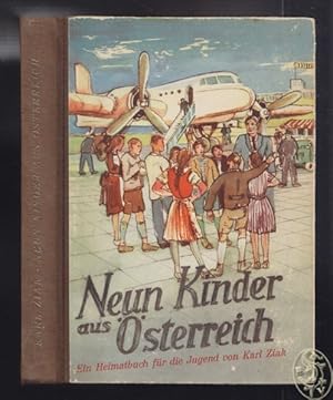 Neun Kinder aus Österreich. Ein Heimatbuch für die Jugend.