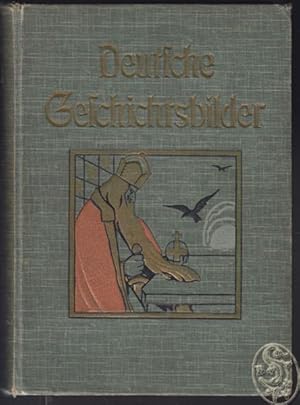 Image du vendeur pour Deutsche Geschichtsbilder fr die Jugend. mis en vente par Antiquariat Burgverlag