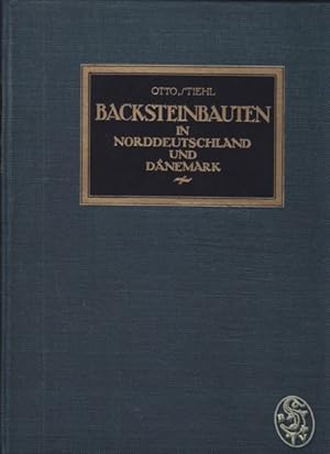 Bild des Verkufers fr Backsteinbauten in Norddeutschland und Dnemark. zum Verkauf von Antiquariat Burgverlag
