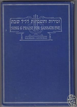 Seller image for Song and Praise for Sabbath Eve. For Use at Synagogue Gatherings, in Connection with the Late Friday Evening Sermon or Discourse. for sale by Antiquariat Burgverlag