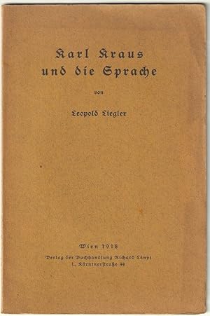 Imagen del vendedor de Karl Kraus und die Sprache. Vortrag, gehalten am 24. November 1917 im Festsaal des Wiener Kaufmnnischen Vereines. a la venta por Antiquariat Burgverlag