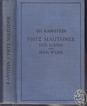 Fritz Mauthner. Der Mann und sein Werk.