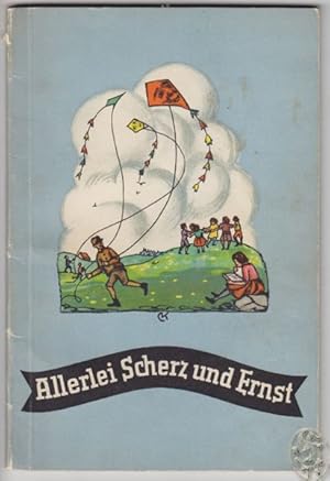 Seller image for Allerlei Scherz und Ernst. Ausgewhlt fr Schule und Haus. for sale by Antiquariat Burgverlag
