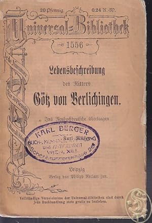 Seller image for Lebensbeschreibung des Ritters Gtz von Berlichingen. Ins Neuhochdeutsche bertragen von Karl Mller. for sale by Antiquariat Burgverlag