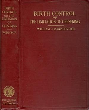 Birth Control or the Limitation of Offspring by the Prevention of Conception