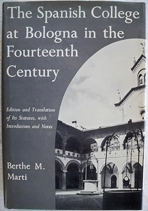 THE SPANISH COLLEGE AT BOLOGNA IN THE FOURTEENTH (14TH) CENTURY