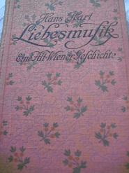 Bild des Verkufers fr Liebesmusik Eine Alt-Wiener Geschichte zum Verkauf von Alte Bcherwelt