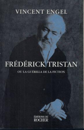 Image du vendeur pour Frdrick Tristan ou la gurilla de la fiction mis en vente par LES TEMPS MODERNES