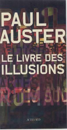 Image du vendeur pour Le livre des illusions Roman traduit de l'amricain par Christine Le Boeuf mis en vente par LES TEMPS MODERNES