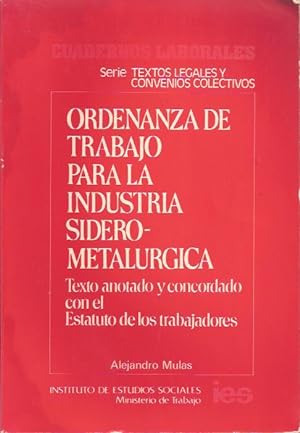Imagen del vendedor de Ordenanza de trabajo para la industria sidero-metalrgica a la venta por SOSTIENE PEREIRA