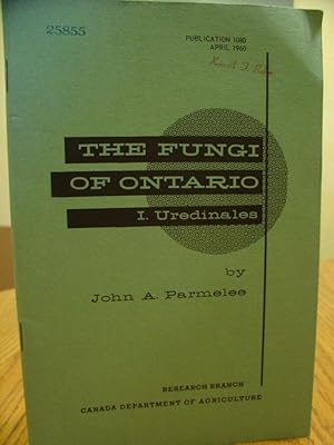 The Fungi of Ontario I. Uredinales; Publication 1080