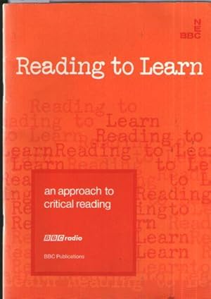 Reading To Learn: An Approach To Critical Reading