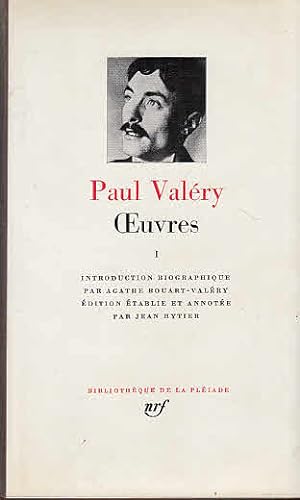 Oeuvres. Tome 1 / Paul Valéry; Édtion tablie et annotée par Jean Hytier. Introduction biographiqu...