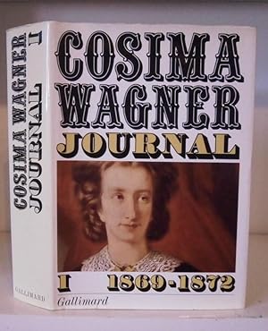 Seller image for Cosima Wagner Journal, Tome I. 1869 - 1872 for sale by BRIMSTONES