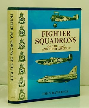 Fighter Squadrons of the R.A.F. and their Aircraft.