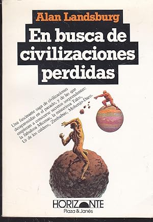 EN BUSCA DE CIVILIZACIONES PERDIDAS.(1ª edición) ILUSTRADO