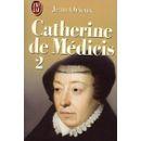 Seller image for CATHERINE DE MEDICIS T.2 for sale by secretdulivre