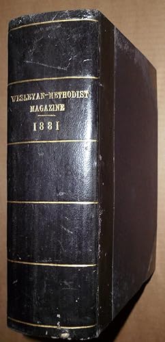 Imagen del vendedor de The Wesleyan-Methodist Magazine for 1881 a la venta por Winghale Books