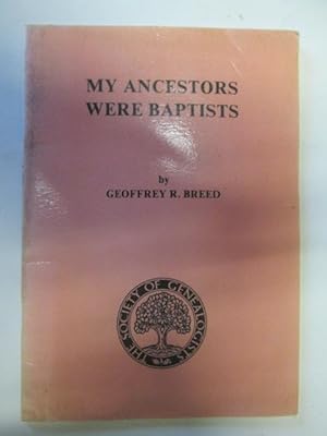 Immagine del venditore per My Ancestors Were Baptists venduto da Goldstone Rare Books