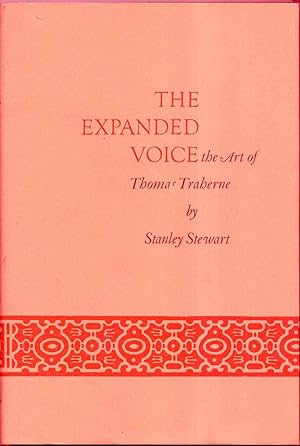 The Expanded Voice The Art of Thomas Traherne