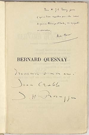 Bernard Quesnay [envoi autographe signé de Maurois à J.-H. Rosny jeune et ex-dono de Rosny jeune ...