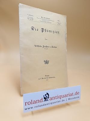 Bild des Verkufers fr Die Phnizier. Herausgegeben von der Vorderasiatischen Gesellschaft. Der Alte Orient. 2. Jahrgang, Heft 4. zum Verkauf von Roland Antiquariat UG haftungsbeschrnkt