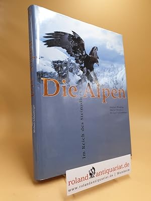 Die Alpen : im Reich des Steinadlers. Norbert Winding ; Martin Mészáros ; Michael Schlamberger