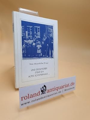 Imagen del vendedor de Uns gegenber steht ein altes Schieferhaus. Bergische Dichtung aus 3 Jahrhunderten. original paperbacks nr.5 a la venta por Roland Antiquariat UG haftungsbeschrnkt