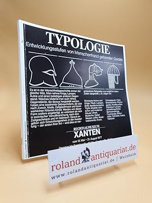 Typologie : Entwicklungsstufen von Menschenhand geformter Geräte ; Katalog zur Ausstellung im Reg...