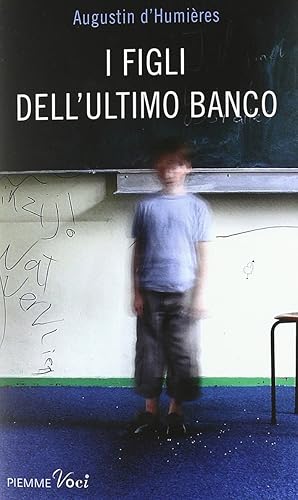 Immagine del venditore per I figli dell'ultimo banco venduto da Libro Co. Italia Srl