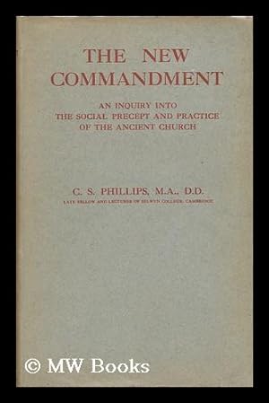 Imagen del vendedor de The New Commandment: an Inquiry Into the Social Precept and Practice of the Ancient Church a la venta por MW Books