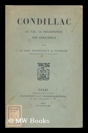 Seller image for Condillac: Sa Vie, Sa Philosophie, Son Influence for sale by MW Books