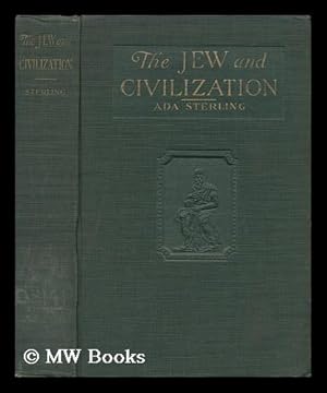 Seller image for The Jew and Civilization, by Ada Sterling for sale by MW Books